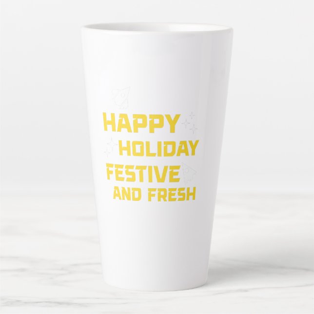 Happy Holiday, Festive and Fresh Latte Mug (Front)