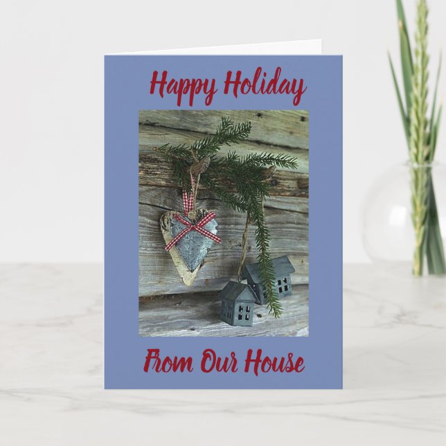 **HAPPY HOLIDAY FROM OUR HOUSE TO YOURS** CHARMING CARD (Front)