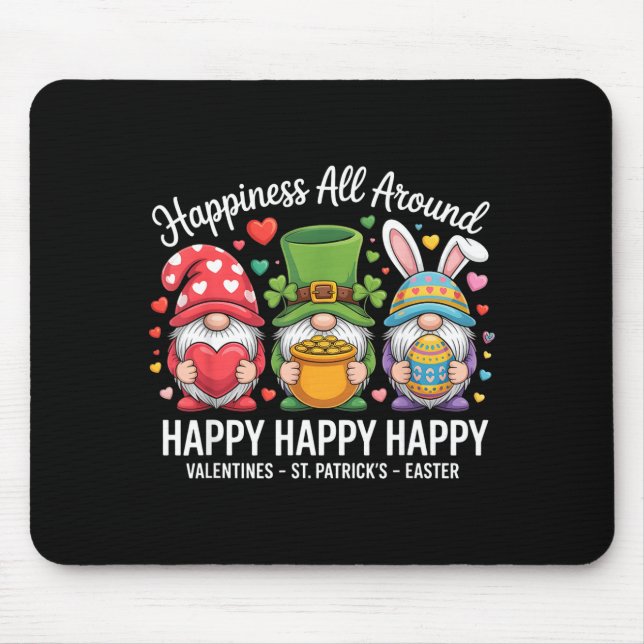 Happy Holiday Gnome Happy Valentines St Patrick Ea Mouse Pad (Front)
