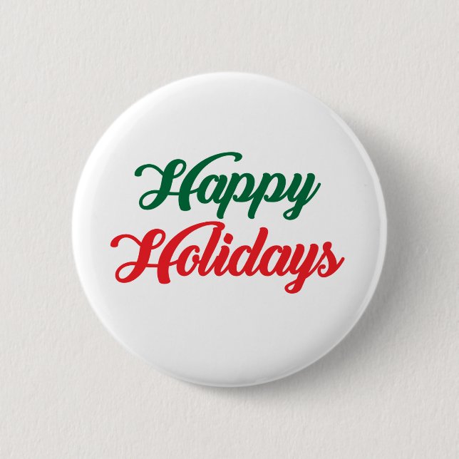 HAPPY HOLIDAYS 2 INCH ROUND BUTTON (Front)