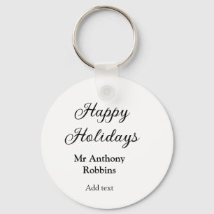 Happy holidays add name date year simple minimChri Keychain