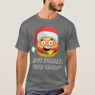 Happy Holidays and Cheese I'm Christmas Cheese Bur T-Shirt
