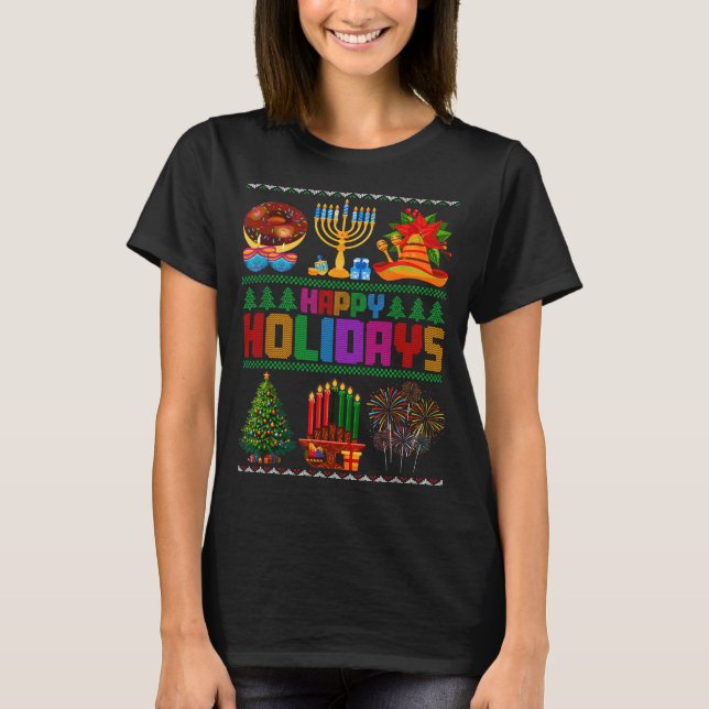 Happy Holidays Christmas Hanukkah Kwanzaa Happy Ne T-Shirt (Front)