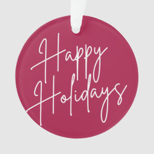 HAPPY HOLIDAYS CHRISTMAS ORNAMENT