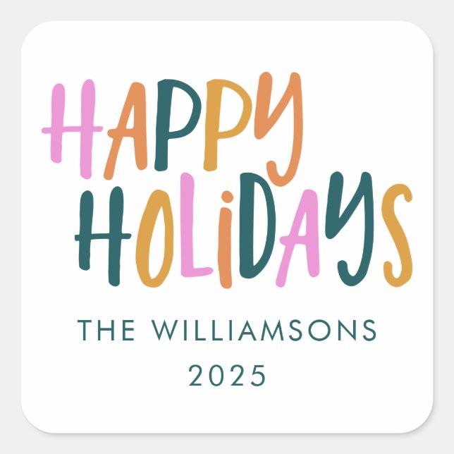 Happy Holidays Colourful Typography Personalized Square Sticker (Front)