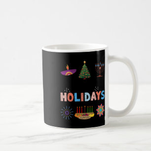 Happy Holidays Diwali Kwanzaa Hanukkah Christmas Coffee Mug