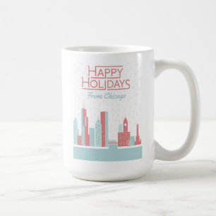 Happy Holidays from Chicago Coffee Mug