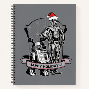 Happy Holidays From R2-D2 & C-2PO Notebook