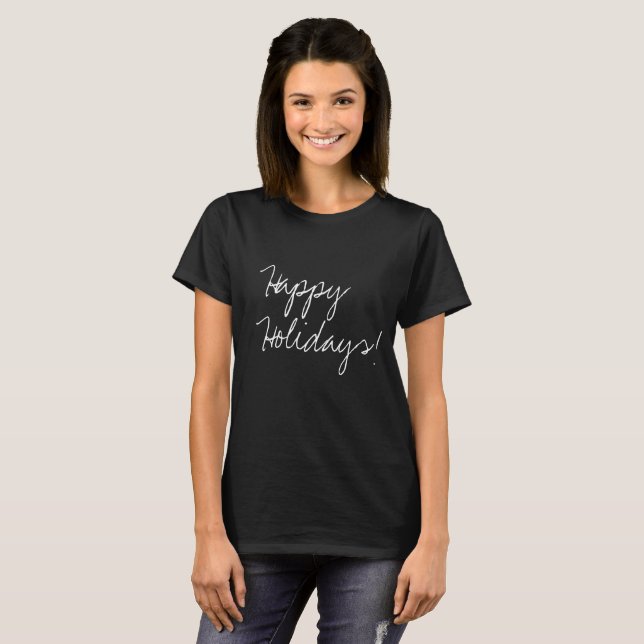 Happy Holidays! Handlettering Type, Modern T-Shirt (Front Full)