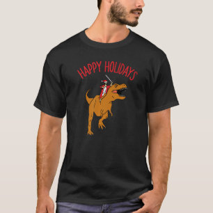 Happy Holidays Jesus Riding Tyrannosaurus Rex Jesu T-Shirt