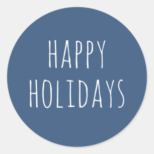 Happy Holidays   Slate Blue Minimalist Christmas Classic Round Sticker