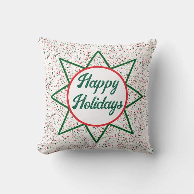 Happy Holidays / Star /  Green Red Splatter Throw Pillow (Front)