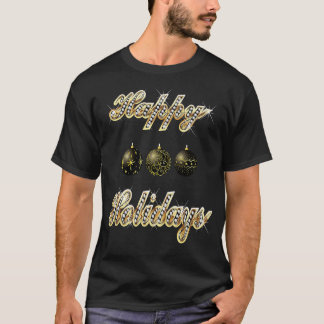 Happy Holidays T  Best T  for Women, Men, Kids  T-Shirt