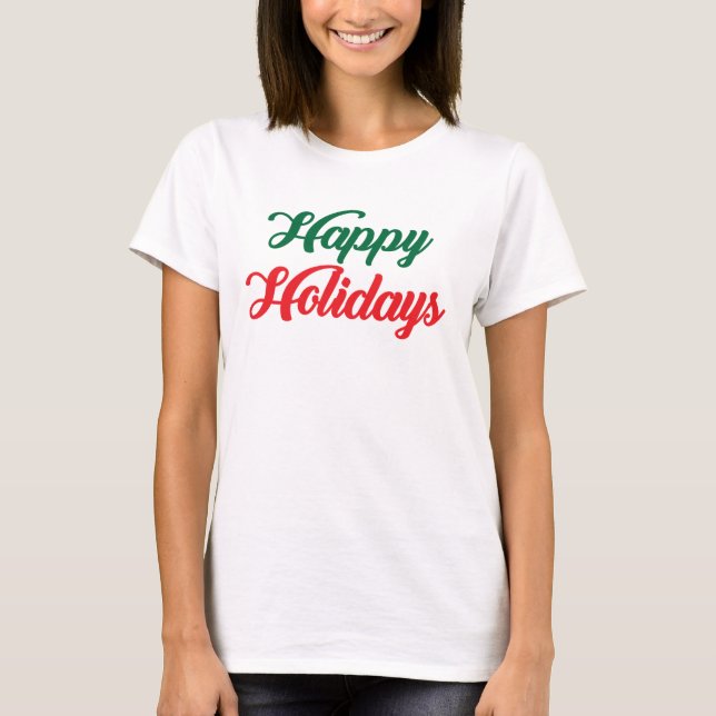HAPPY HOLIDAYS T-Shirt (Front)