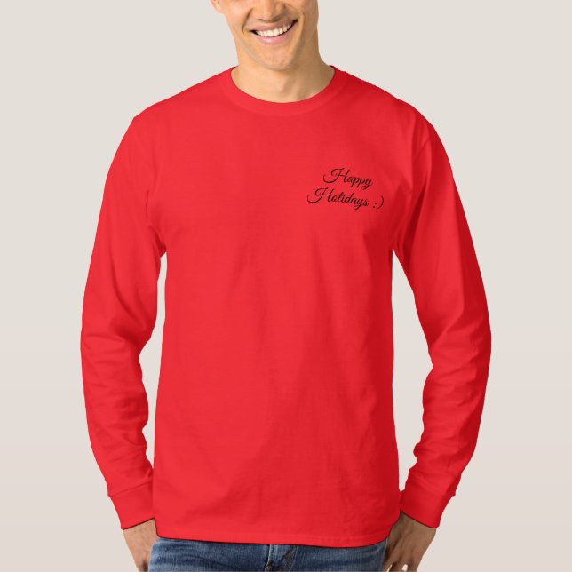 Happy Holidays !!! T-Shirt (Front)