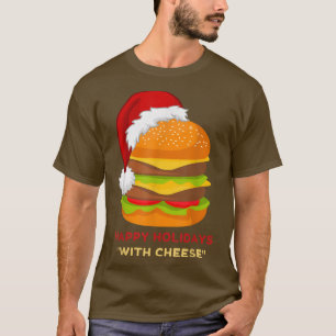 Happy Holidays with Cheese Funny Christmas T-Shirt