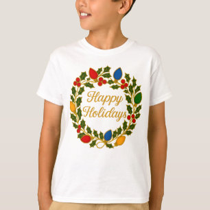 Happy Holidays Wreath Christmas Lights and Holly T-Shirt