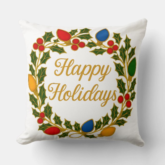 Happy Holidays Wreath Christmas Lights and Holly Throw Pillow (Front)