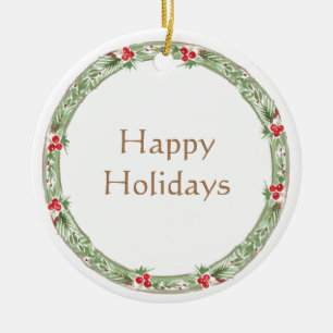 Happy Holidays Wreath Greenery Berries Business Ceramic Ornament