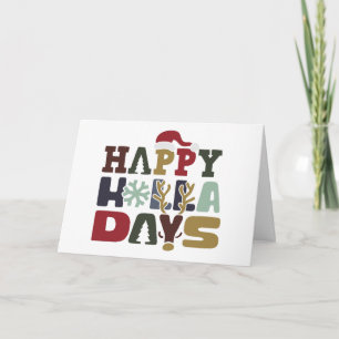 HAPPY HOLLA DAYS CARD