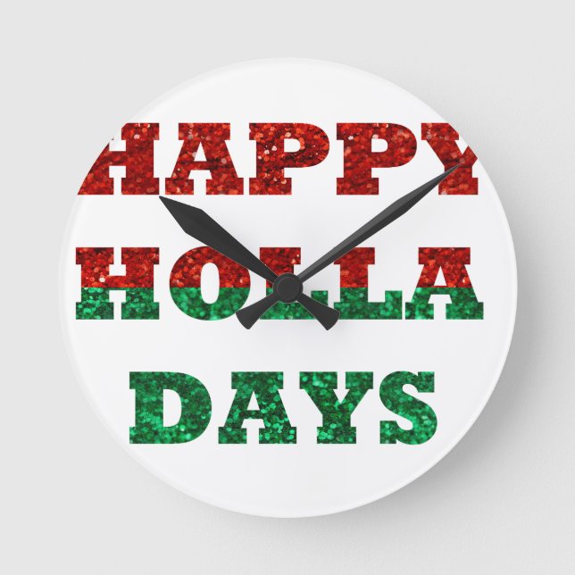 happy holla days round clock (Front)