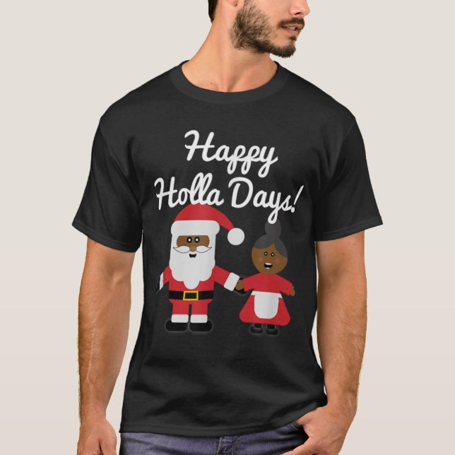 Happy Holla Days Santa And Mrs Claus Black Christm T-Shirt (Front)