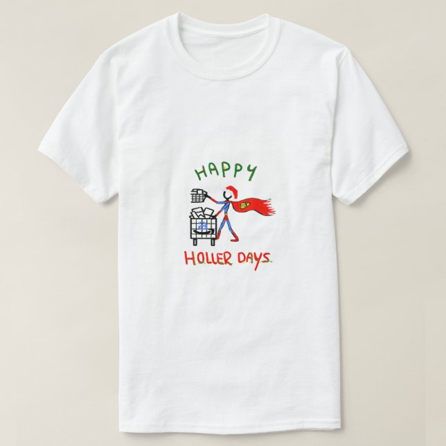 Happy Hollerdays 8 - order picker. T-Shirt (Design Front)