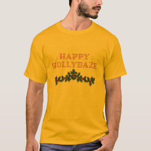 Happy Hollydaze Christmas Shirt