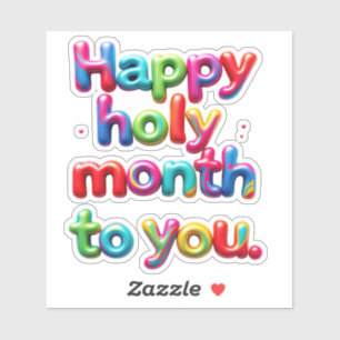 Happy holy month to you