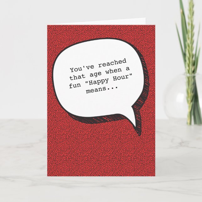 Happy Hour and Getting Old Funny Birthday Card (Front)