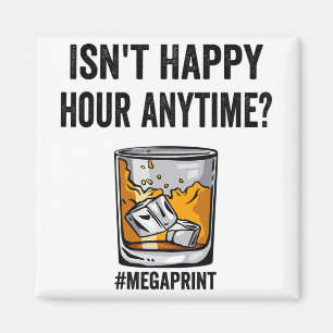 Happy Hour Anytime Mega Print Magnet