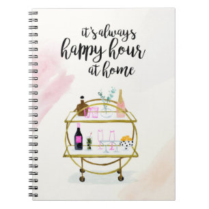 Happy Hour at Home I Notebook