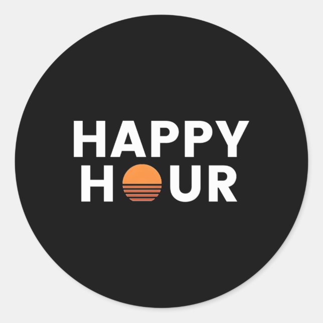 Happy Hour Classic Round Sticker (Front)