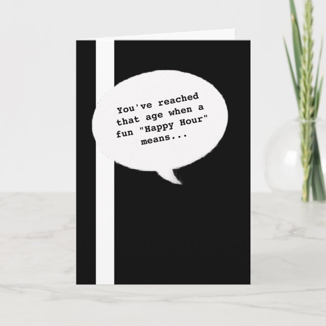 Happy Hour quote Obtenir la vieille carte d'annive (Devant)