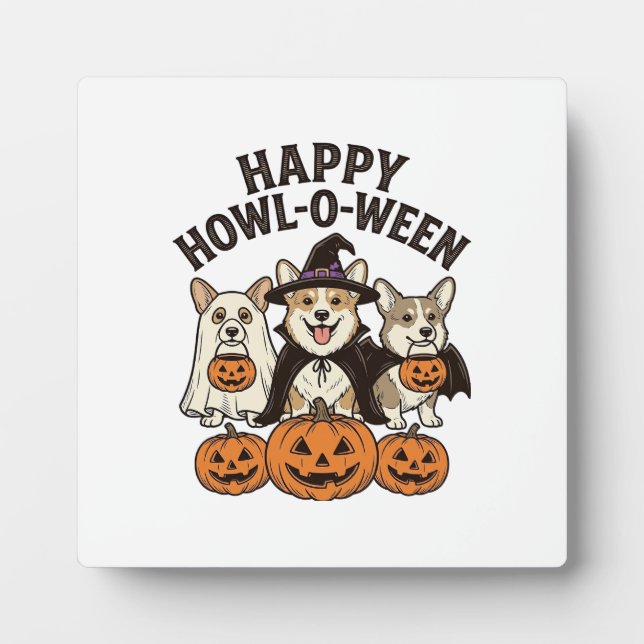 Happy Howl-O-Ween Corgi Halloween Dog Vector Desig Plaque (Front)