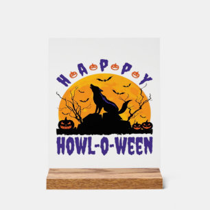 Happy Howl O Ween Howling Halloween Dog Essential Acrylic Sign