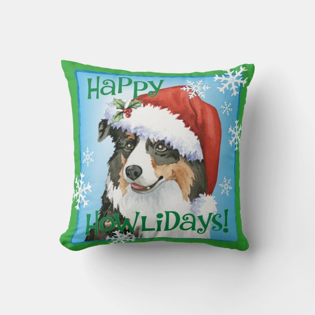 Happy Howliday Aussie Throw Pillow (Front)
