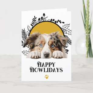 Happy Howlidays Australian Shepherd Dog  Holiday Card