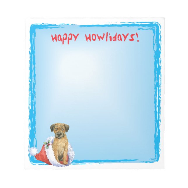 Happy Howlidays Border Terrier Notepad (Front)