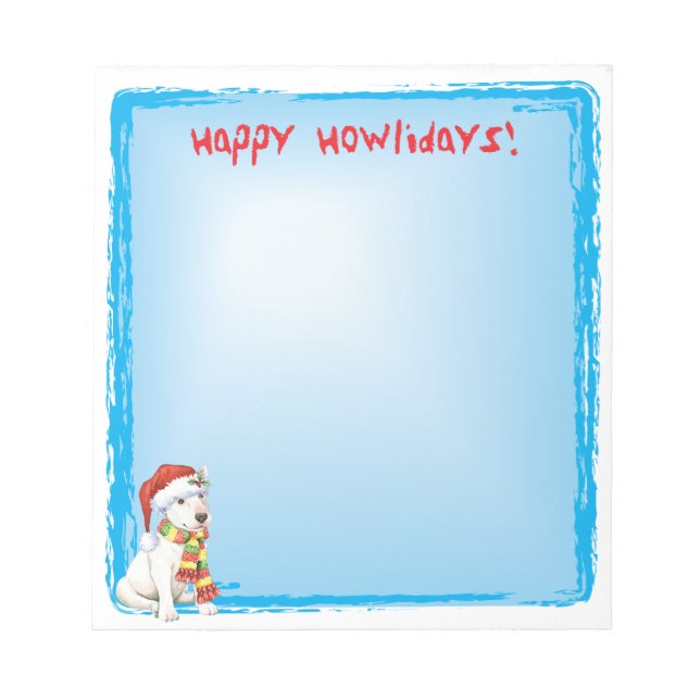 Happy Howlidays Bull Terrier Notepad (Front)
