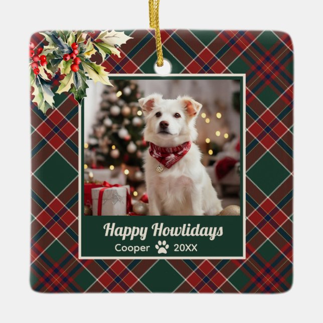 Happy Howlidays Dog Green Red Plaid Christmas Ceramic Ornament (Front)
