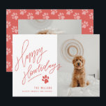 Happy Howlidays Paw Pet Dog Christmas Photo Holiday Card<br><div class="desc">This pet themed full-bleed holiday card featuring your photo of your furry friend(s) and modern hand-lettering with hand-drawn paw accents. Comes with a matching paw print pattern on the back for an extra special touch. Original artwork.</div>
