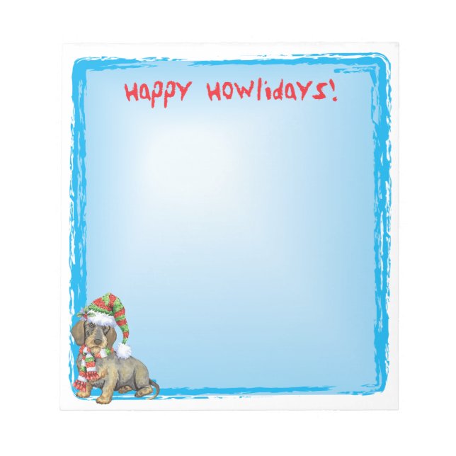 Happy Howlidays Wirehaired Dachshund Notepad (Front)