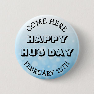 Happy Hug Day February 12th 2 Inch Round Button
