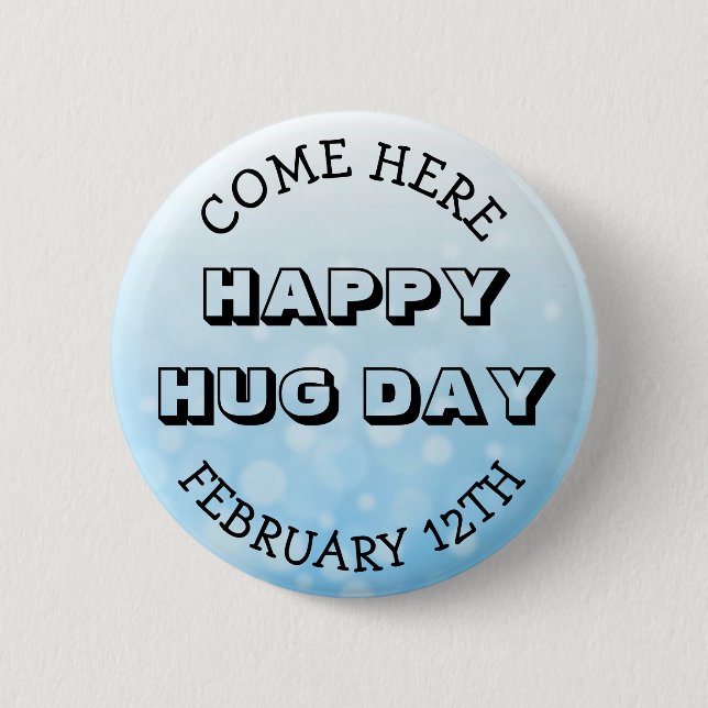 Happy Hug Day February 12th 2 Inch Round Button (Front)