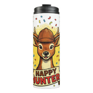 Happy hunting celebration deer fun festive huntin thermal tumbler