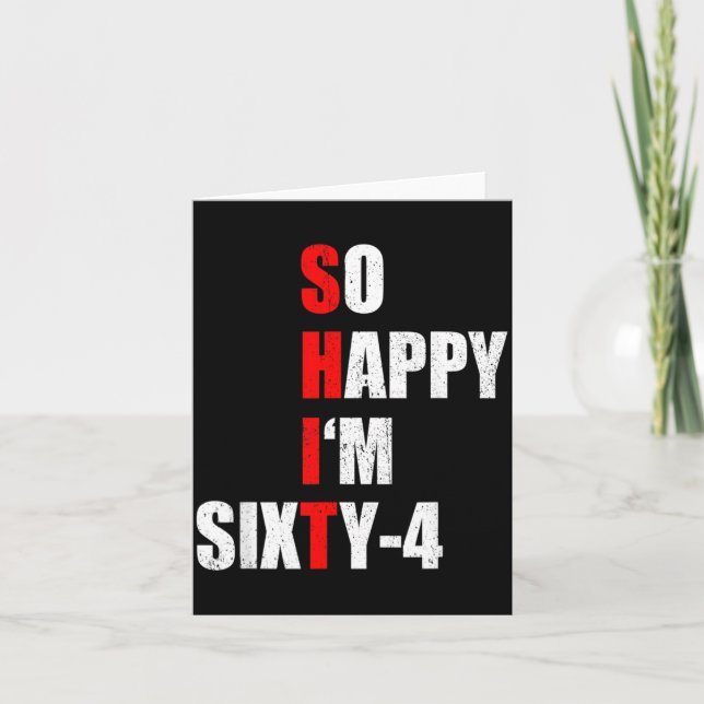 Happy Im Sixty Four Funny 64th Birthday Text Quote Card (Front)