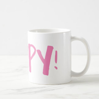 Happy In A Mug! Coffee Mug