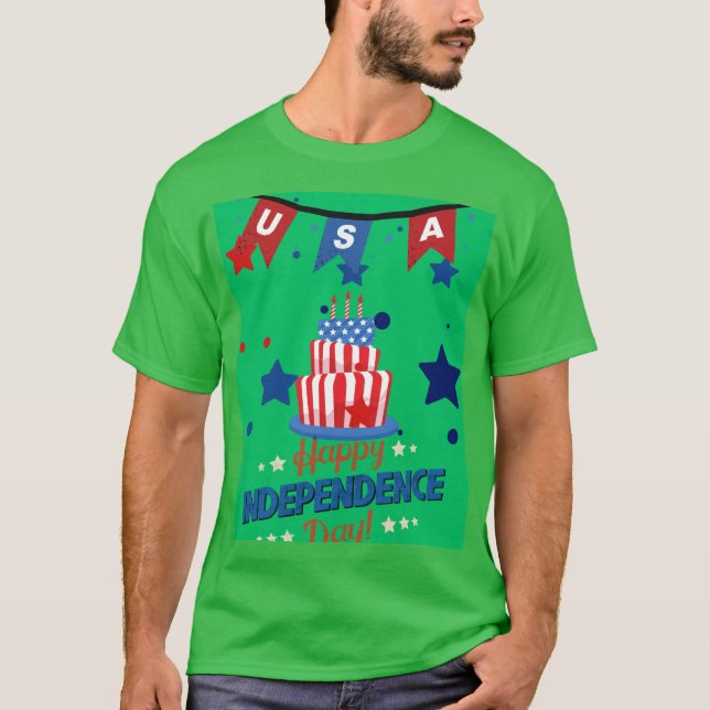 HAPPY INDEPENDENCE DAY T-Shirt (Front)