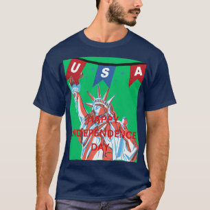 HAPPY INDEPENDENCE DAY  T-Shirt
